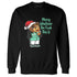 High-OG-Green-Glow-1s-NastyJamz-Sweatshirt-Match-Merry-Whatever