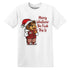 Dune-Red-13s-NastyJamz-T-Shirt-Match-Merry-Whatever