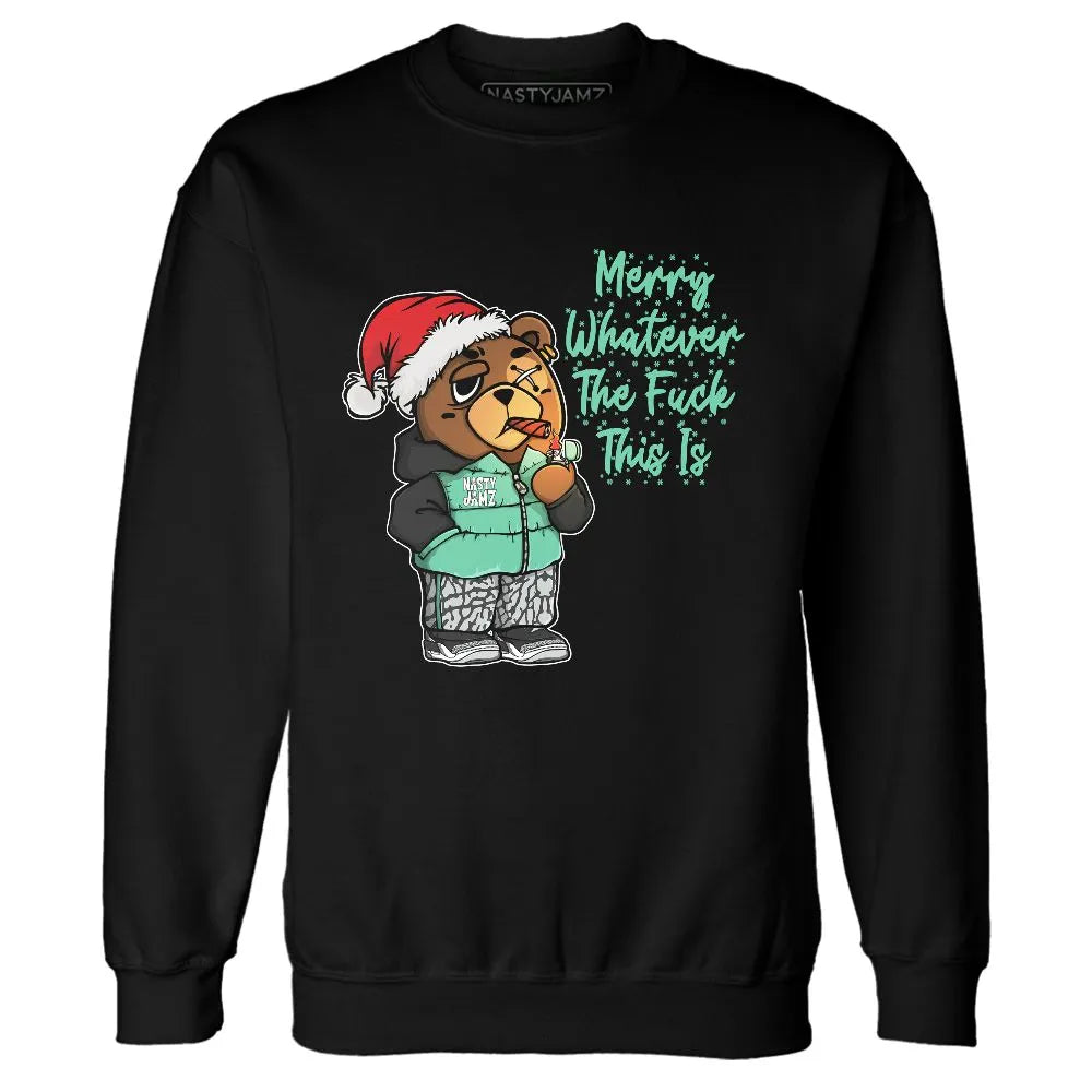 Green-Glow-3s-NastyJamz-Sweatshirt-Match-Merry-Whatever