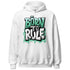 High-OG-Green-Glow-1s-NastyJamz-Hoodie-Match-Born-To-Rule
