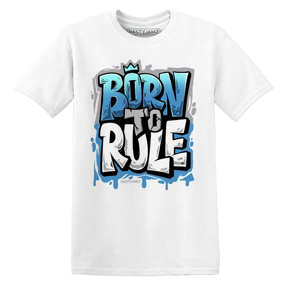 Born To Rule AJ 17 Univercitii Carolina Blue NastyJamz Website T-Shirt 2D