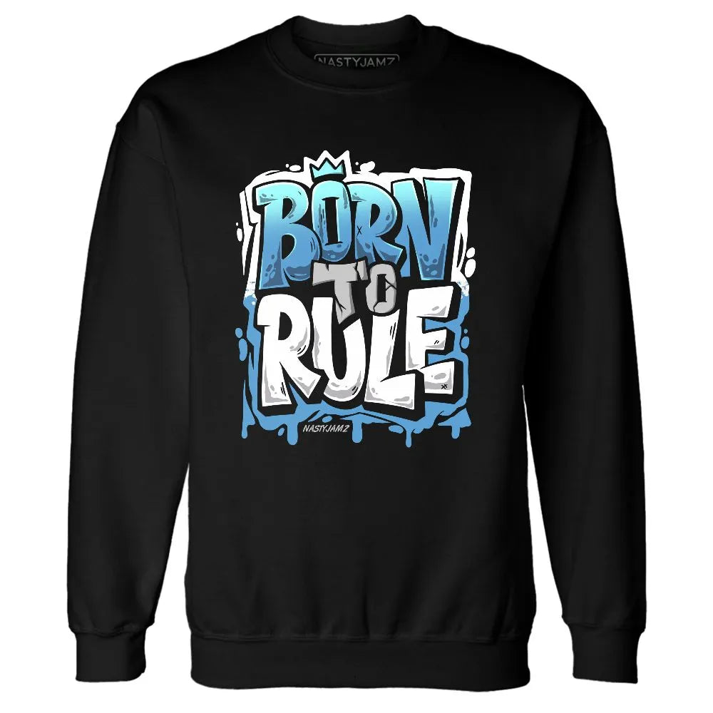 Univercitii-Carolina-Blue-17s-NastyJamz-Sweatshirt-Match-Born-To-Rule