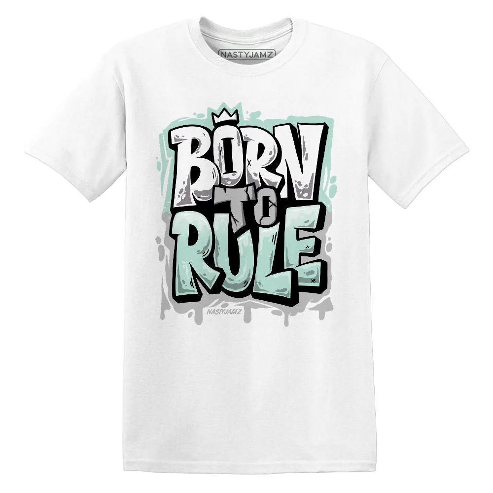 Born To Rule AF 1 Jade Ice NastyJamz Website T-Shirt 2D