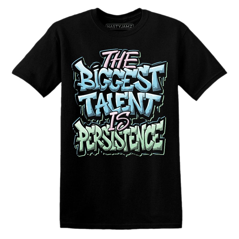 Dunk-Verdy-Visty-NastyJamz-T-Shirt-Match-Persistence-Is-Talent