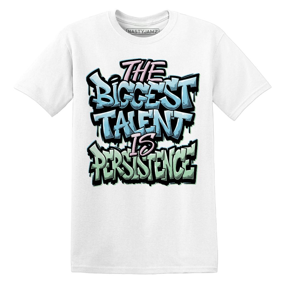 Dunk-Verdy-Visty-NastyJamz-T-Shirt-Match-Persistence-Is-Talent