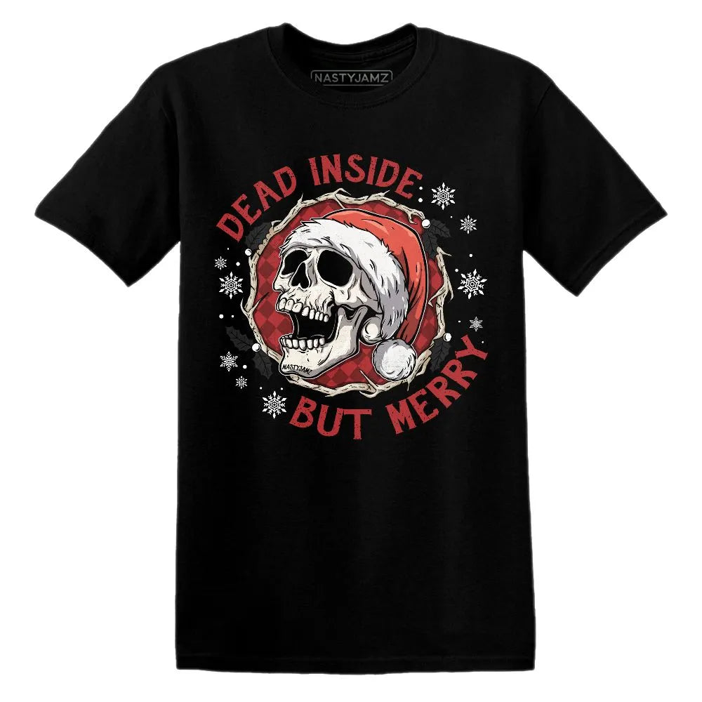 Black-Toe-Reimagined-1s-NastyJamz-T-Shirt-Match-Dead-Inside-But-Merry