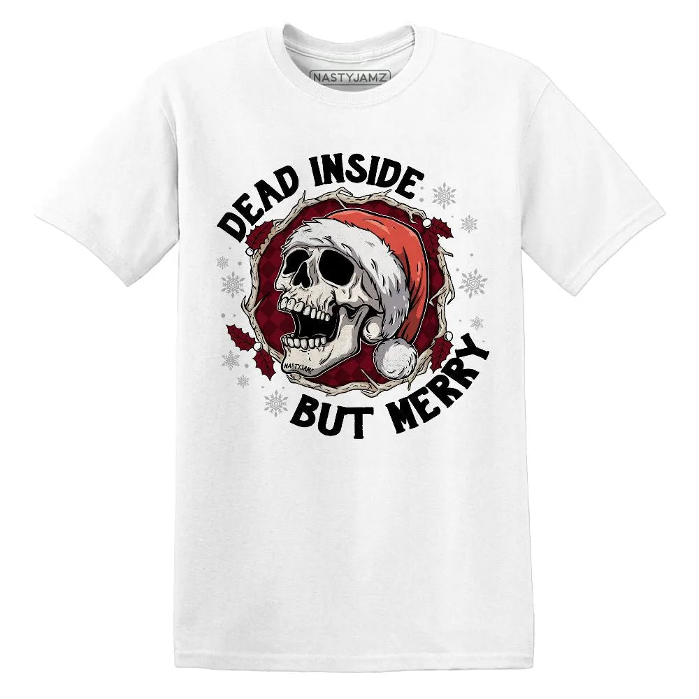High-White-Team-Red-1s-NastyJamz-T-Shirt-Match-Dead-Inside-But-Merry