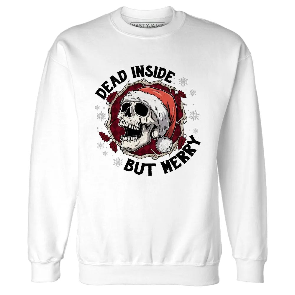 High-White-Team-Red-1s-NastyJamz-Sweatshirt-Match-Dead-Inside-But-Merry