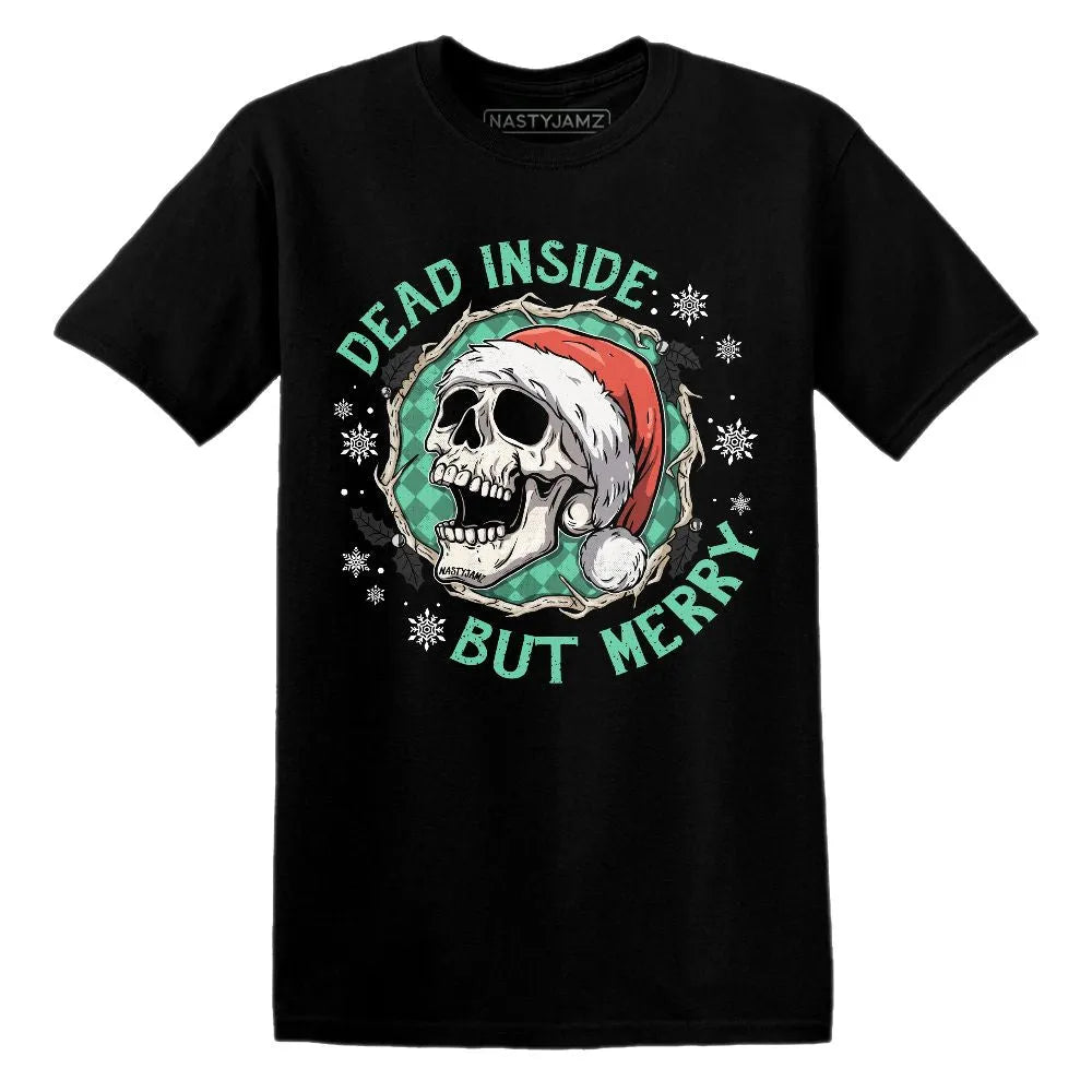 Green-Glow-3s-NastyJamz-T-Shirt-Match-Dead-Inside-But-Merry