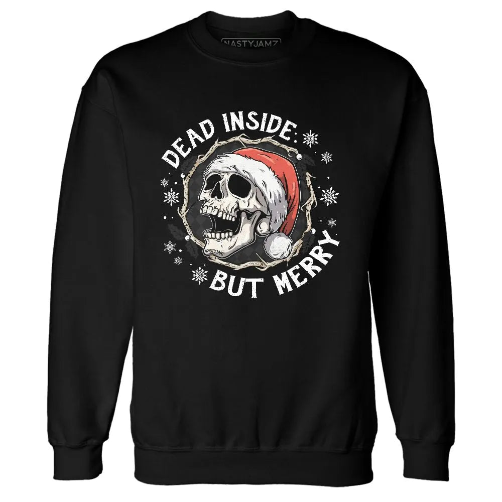 White-Thunder-4s-NastyJamz-Sweatshirt-Match-Dead-Inside-But-Merry