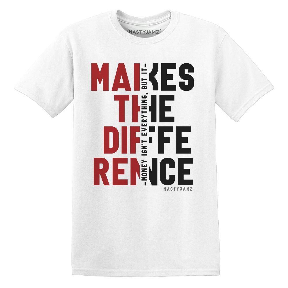 Black-Toe-Reimagined-1s-NastyJamz-T-Shirt-Match-Money-Makes-Difference