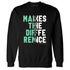 High-OG-Green-Glow-1s-NastyJamz-Sweatshirt-Match-Money-Makes-Difference