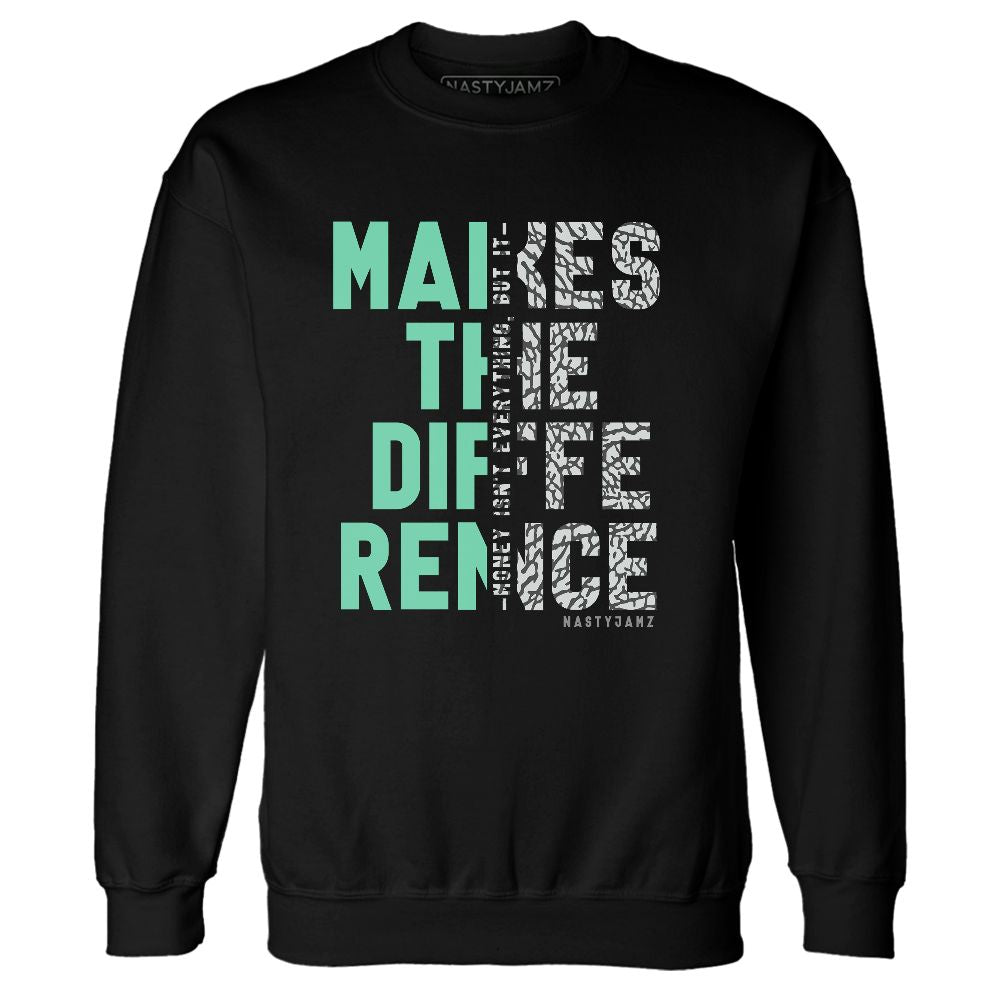 Green-Glow-3s-NastyJamz-Sweatshirt-Match-Money-Makes-Difference
