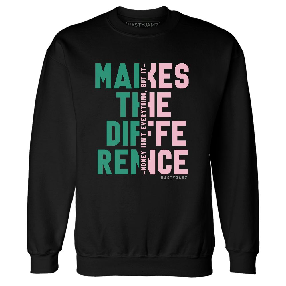 Dunk-Soft-Pink-Malachite-NastyJamz-Sweatshirt-Match-Money-Makes-Difference