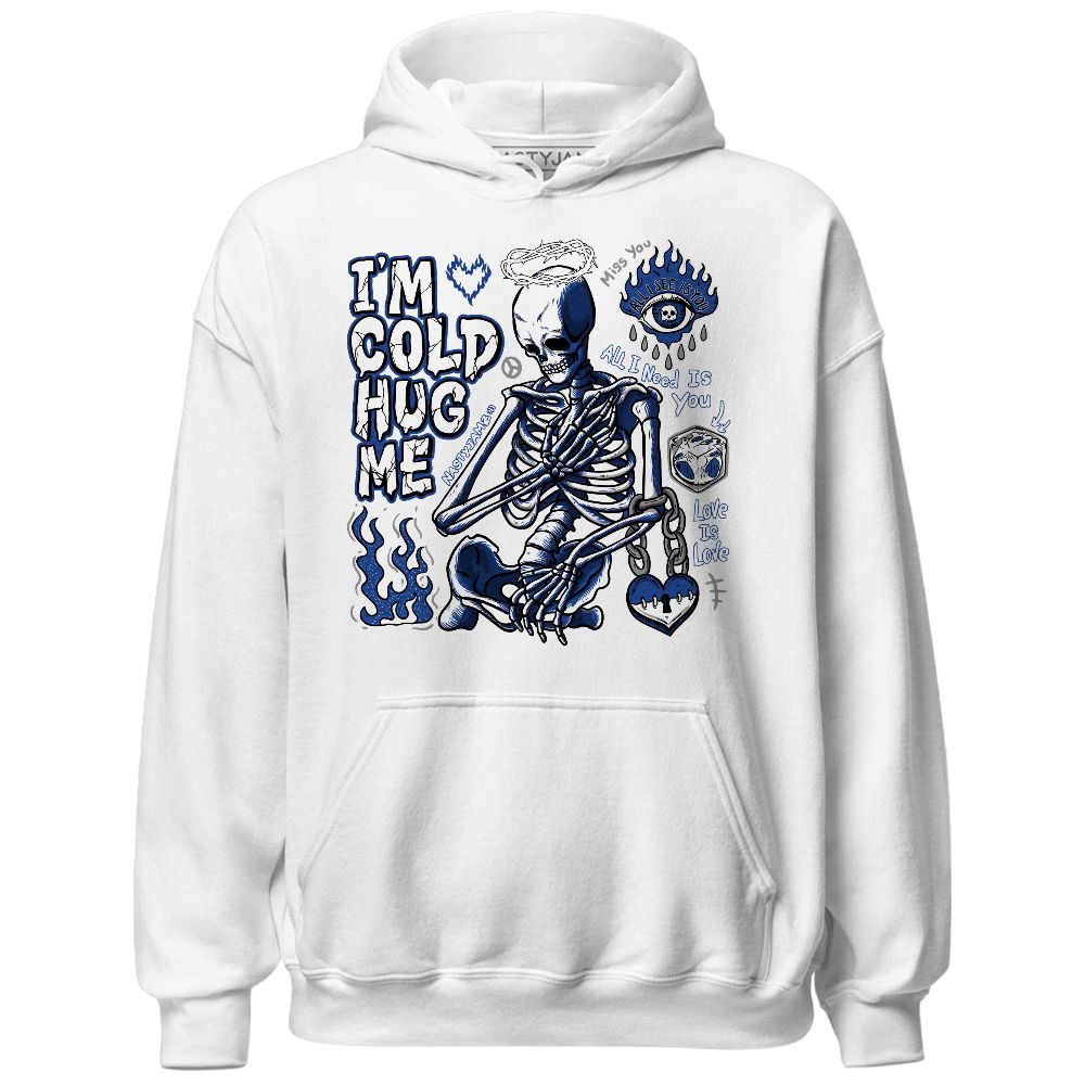 Blueberry-12s-NastyJamz-Hoodie-Match-Im-Cold-Hug-Me