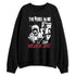 Bred-Velvet-11s-NastyJamz-Sweatshirt-Match-Rebel-In-Me