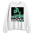 Green-Glow-1s-NastyJamz-Sweatshirt-Match-Say-Checkmate