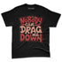 Dune-Red-13s-NastyJamz-Premium-T-Shirt-Match-Cant-Drag-Me