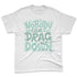 AF-1-Jade-Ice-NastyJamz-Premium-T-Shirt-Match-Cant-Drag-Me