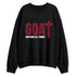 White-Team-Red-1s-NastyJamz-Sweatshirt-Match-GOAT-God