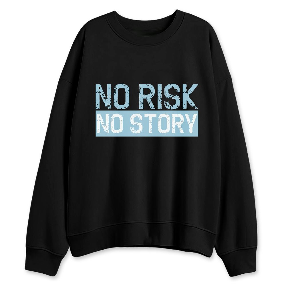 Legend-Blue-11s-NastyJamz-Sweatshirt-Match-No-Risk-No-Story