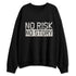 Reverse-Metallic-5s-NastyJamz-Sweatshirt-Match-No-Risk-No-Story