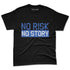 VaporMax-Game-Royal-Blue-NastyJamz-Premium-T-Shirt-Match-No-Risk-No-Story