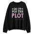 Orchid-Neutral-Grey-Black-White-4s-NastyJamz-Sweatshirt-Match-Do-It-For-The-Plot