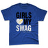VaporMax-Game-Royal-Blue-NastyJamz-Premium-T-Shirt-Match-Girls-Love-My-Swag