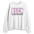 Orchid-Neutral-Grey-Black-White-4s-NastyJamz-Sweatshirt-Match-RICH-Realizing