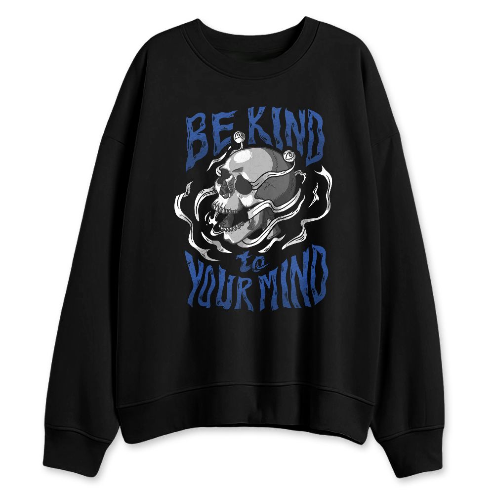 Blueberry-12s-NastyJamz-Sweatshirt-Match-Be-Kind-To-Your-Mind