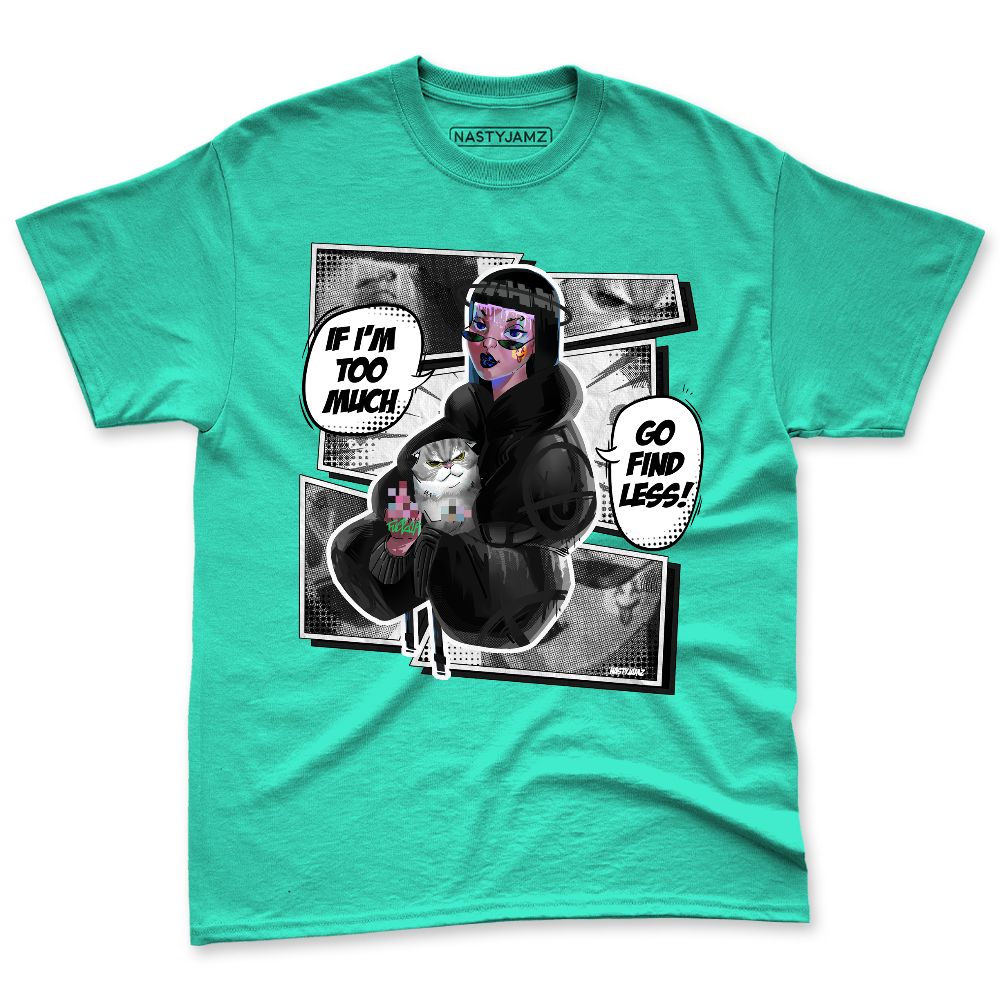 Green-Glow-1s-NastyJamz-Premium-T-Shirt-Match-Too-Much-Go-Find-Less