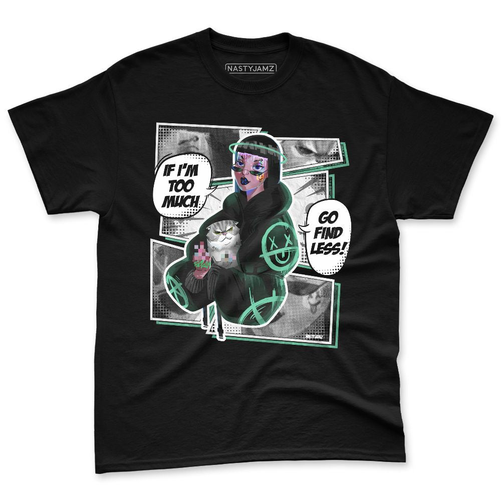 Green-Glow-1s-NastyJamz-Premium-T-Shirt-Match-Too-Much-Go-Find-Less