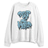Legend-Blue-11s-NastyJamz-Sweatshirt-Match-Drip-2-Hard