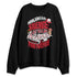Black-Toe-14s-NastyJamz-Sweatshirt-Match-Hustle-Silence