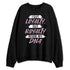 Orchid-4s-NastyJamz-Sweatshirt-Match-I-Got-Loyalty