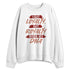 Dune-Red-13s-NastyJamz-Sweatshirt-Match-I-Got-Loyalty