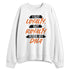 AM-TW-White-Orange-NastyJamz-Sweatshirt-Match-I-Got-Loyalty