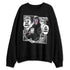 Black-Cat-3s-NastyJamz-Sweatshirt-Match-Too-Much-Go-Find-Less