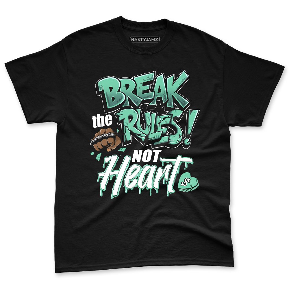 Green-Glow-1s-NastyJamz-Premium-T-Shirt-Match-Break-Rules-Not-Heart