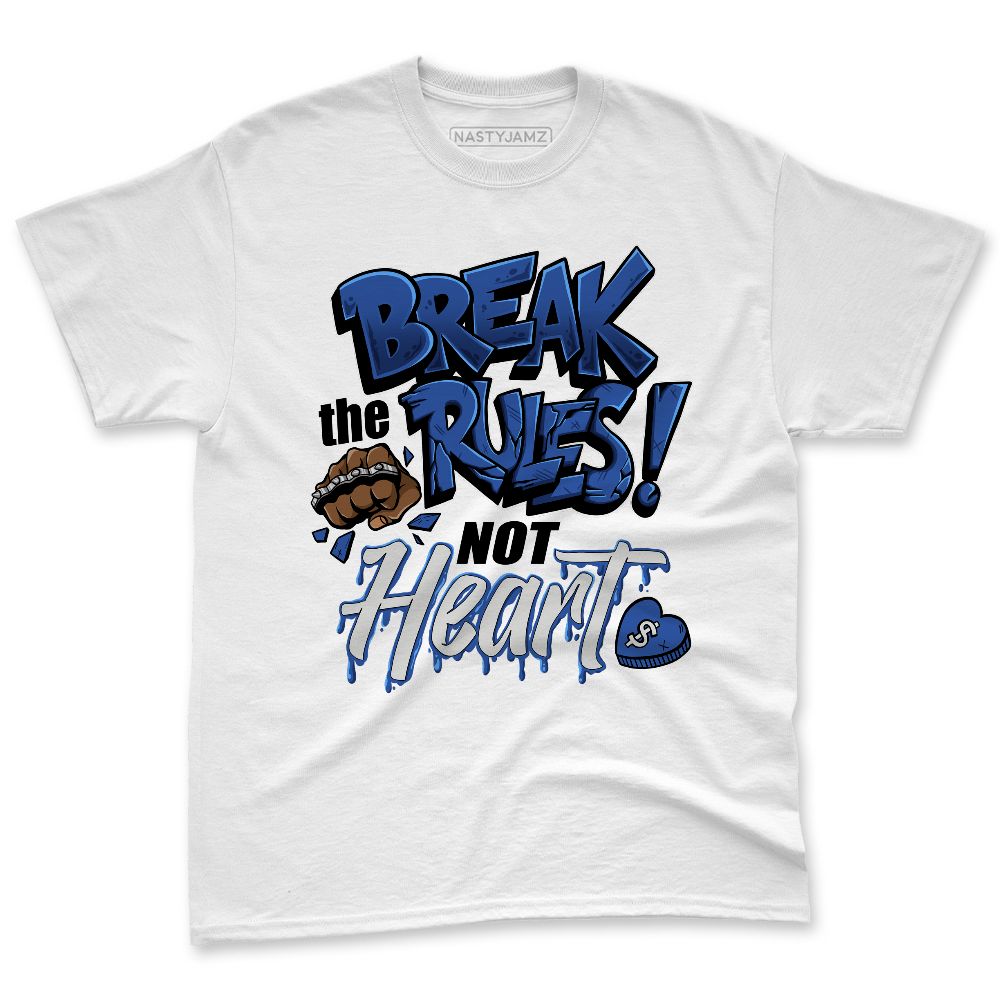 VaporMax-Game-Royal-Blue-NastyJamz-Premium-T-Shirt-Match-Break-Rules-Not-Heart