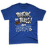 VaporMax-Game-Royal-Blue-NastyJamz-Premium-T-Shirt-Match-Break-Rules-Not-Heart