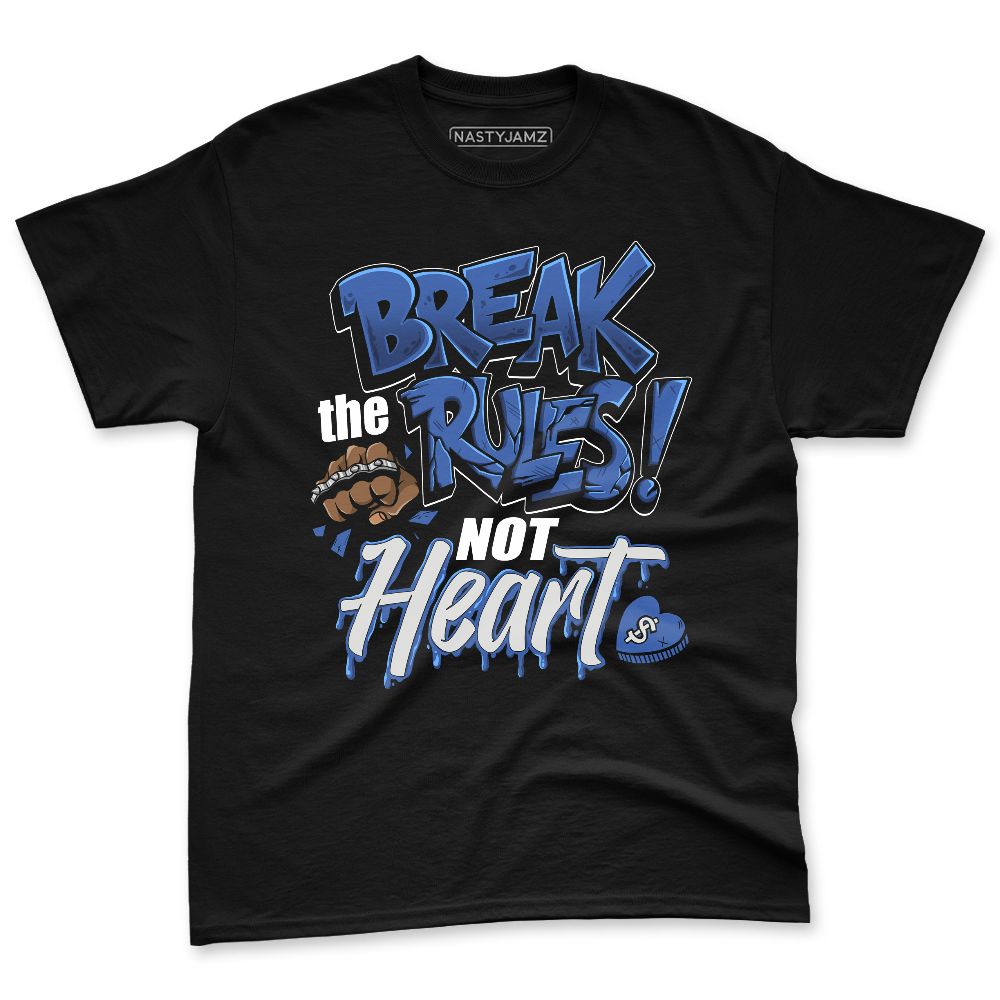 VaporMax-Game-Royal-Blue-NastyJamz-Premium-T-Shirt-Match-Break-Rules-Not-Heart