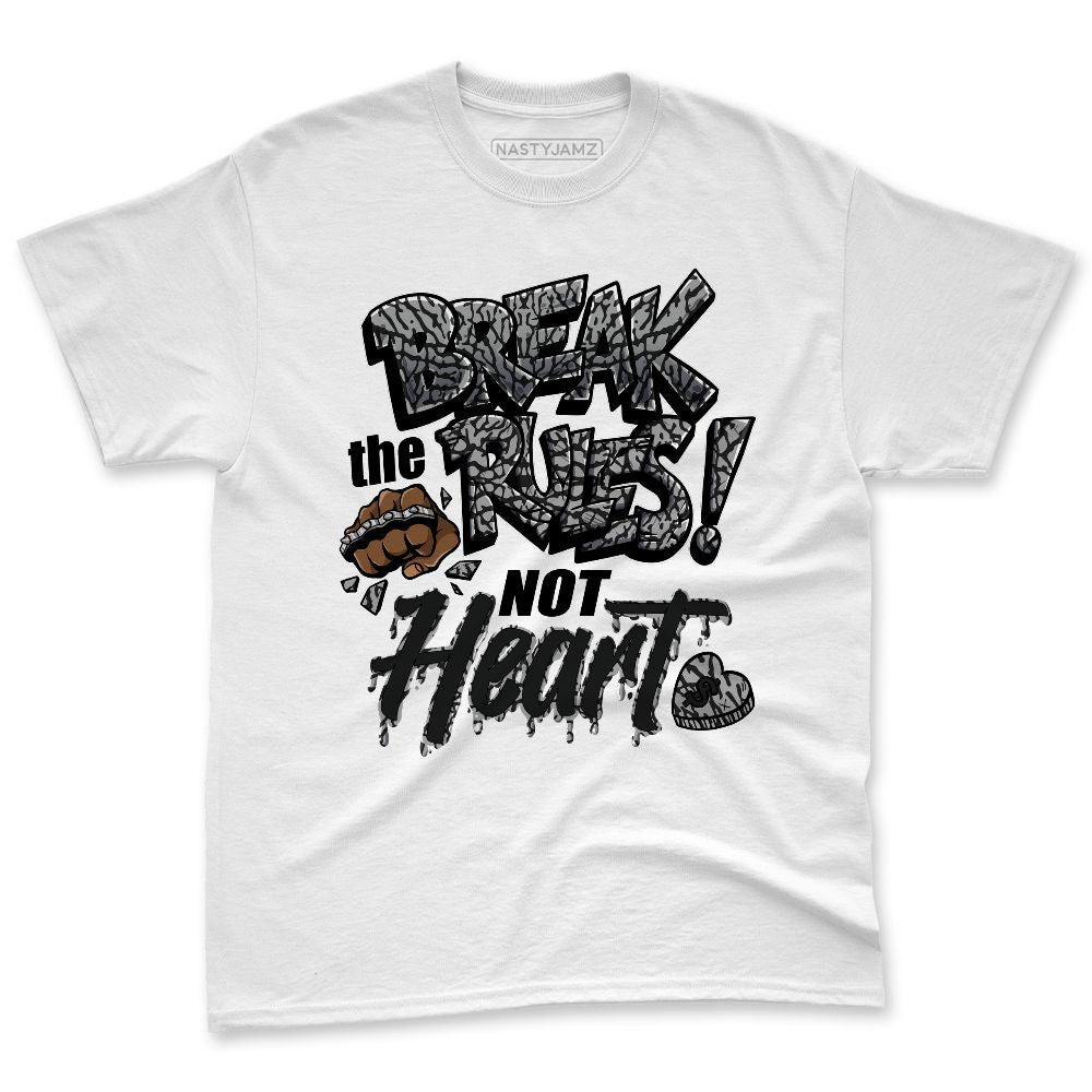Black-Cement-3s-NastyJamz-Premium-T-Shirt-Match-Break-Rules-Not-Heart