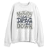 Cool-Grey-9s-NastyJamz-Sweatshirt-Match-Cant-Drag-Me