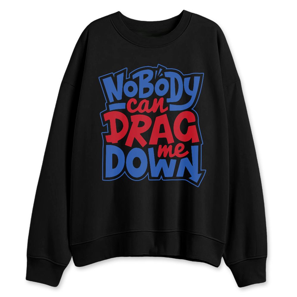 KB-6-Protro-Game-Royal-NastyJamz-Sweatshirt-Match-Cant-Drag-Me