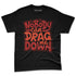 Brick-By-Brick-4s-NastyJamz-Premium-T-Shirt-Match-Cant-Drag-Me