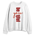 Brick-By-Brick-4s-NastyJamz-Sweatshirt-Match-Be-Youtiful