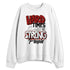 Brick-By-Brick-4s-NastyJamz-Sweatshirt-Match-Hard-Times