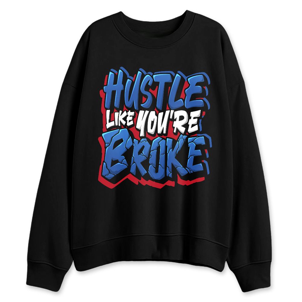 KB-6-Protro-Game-Royal-NastyJamz-Sweatshirt-Match-Hustle-Like-Broke